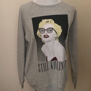 Marilyn Monroe " STILL KILLIN' IT" Sweatshirt